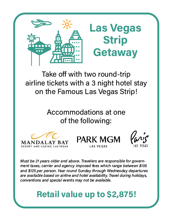 Las Vegas Strip Getaway promotion by Wolf River Construction, offering two round-trip airline tickets and a 3-night hotel stay at top resorts. Promotional flyer for Las Vegas Strip Getaway: Includes two round-trip airline tickets and a 3-night hotel stay at Mandalay Bay, Park MGM, or Paris Las Vegas. Retail value up to $2,875.